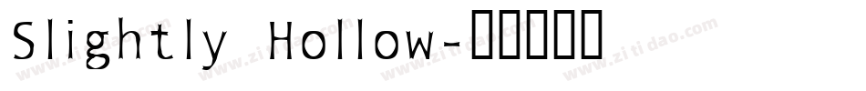 Slightly Hollow字体转换